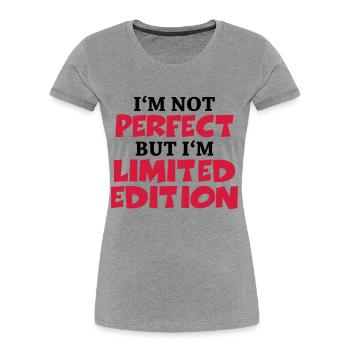 I'm not perfect, but I'm limited edition - Frauen Premium Bio T-Shirt - Grau meliert - Vorne - Mia (176cm)