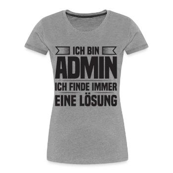 Administrator IT-ler Support Lösung Sysadmin Admin - Frauen Premium Bio T-Shirt - Grau meliert - Vorne - Mia (176cm)