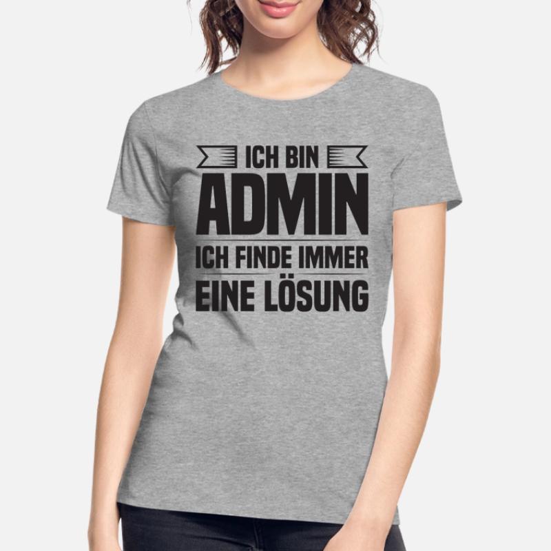 Administrator IT-ler Support Lösung Sysadmin Admin Frauen Premium Bio T-Shirt