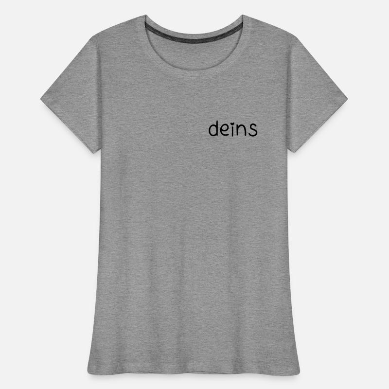 deins – mit Herz Frauen Premium Bio T-Shirt