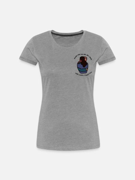 Echte Verbindung - Frauen Premium Bio T-Shirt - Grau meliert
