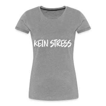 Lustige Sprüche Kein Stress - Frauen Premium Bio T-Shirt - Grau meliert - Vorne - Mia (176cm)