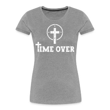 Jesus Christus Kommt Bald - Time Is Over - Frauen Premium Bio T-Shirt - Grau meliert - Vorne - Mia (176cm)