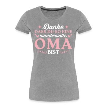 Großmutter Dankeschön Wundervolle Oma - Frauen Premium Bio T-Shirt - Grau meliert - Vorne - Mia (176cm)