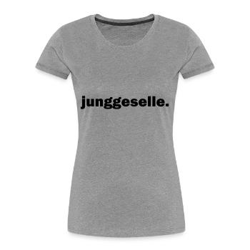 Junggeselle - Frauen Premium Bio T-Shirt - Grau meliert - Vorne - Mia (176cm)