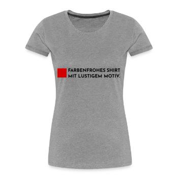 Lustiges Motiv Farbenfrohes Shirt - Farbwechsel - Frauen Premium Bio T-Shirt - Grau meliert - Vorne - Mia (176cm)