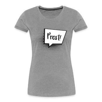 Prost Sprechblase - Frauen Premium Bio T-Shirt - Grau meliert - Vorne - Mia (176cm)