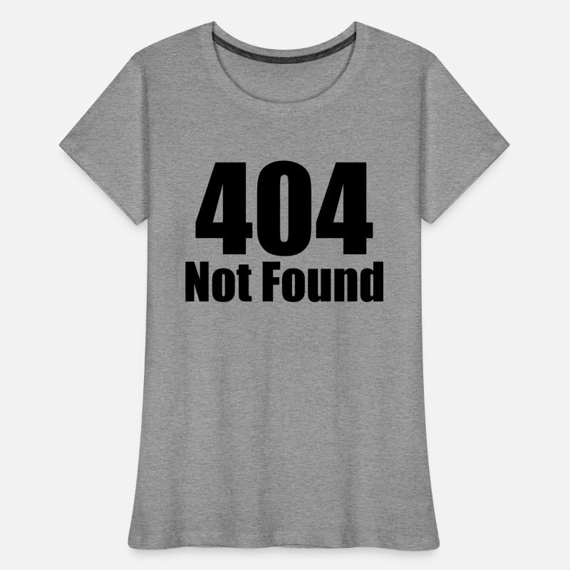 404 Not Found Frauen Premium Bio T-Shirt