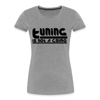 Tuning is not a crime - Frauen Premium Bio T-Shirt - Grau meliert - Vorne - Mia (176cm)