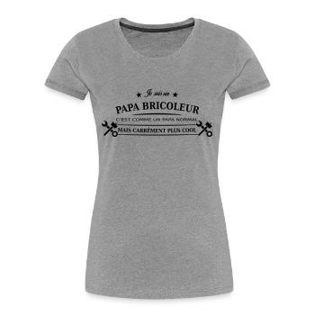 papa bricoleur - T-shirt bio Premium Femme - gris chiné - Devant - Mia (176cm)