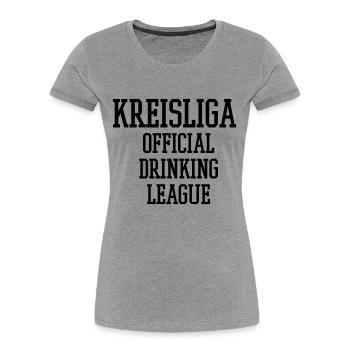 Kreisliga spruch - Frauen Premium Bio T-Shirt - Grau meliert - Vorne - Mia (176cm)