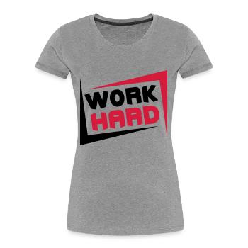 Work Hard - Women's Premium Organic T-Shirt - heather grey - Front - Mia (176cm)