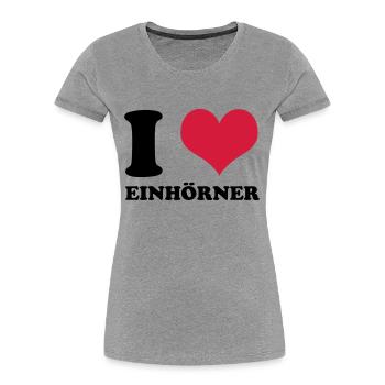I Love Einhörner - Frauen Premium Bio T-Shirt - Grau meliert - Vorne - Mia (176cm)