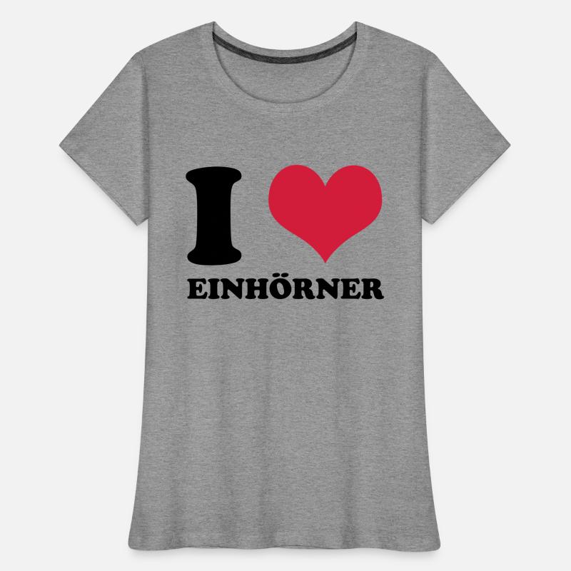 I Love Einhörner Frauen Premium Bio T-Shirt
