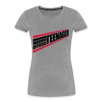 avertissement citation officielle d’adolescent - T-shirt bio Premium Femme - gris chiné - Devant - Mia (176cm)