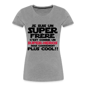 c'est comme un super-héroS(frère) - T-shirt bio Premium Femme - gris chiné - Devant - Mia (176cm)