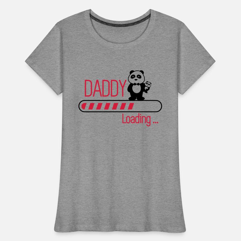 daddy loading Frauen Premium Bio T-Shirt