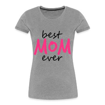 text best mom ever sticker autocollant button amour - T-shirt bio Premium Femme - gris chiné - Devant - Mia (176cm)