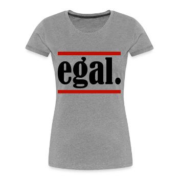 egal. - Frauen Premium Bio T-Shirt - Grau meliert - Vorne - Mia (176cm)