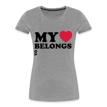 My heart belongs to - Women's Premium Organic T-Shirt - heather grey - Front - Mia (176cm)
