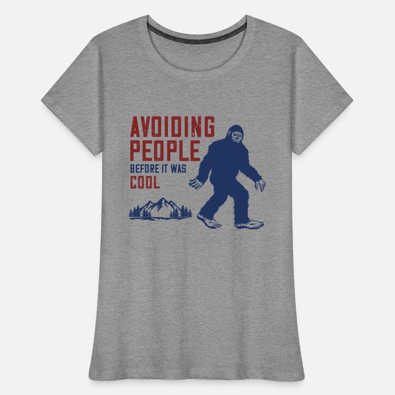 Avoiding People Before it was Cool Women's Premium Organic T-Shirt
