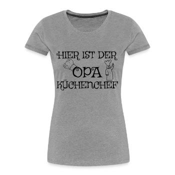 Hier ist der Opa Küchenchef - Frauen Premium Bio T-Shirt - Grau meliert - Vorne - Mia (176cm)