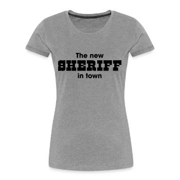le nouveau shérif en ville - T-shirt bio Premium Femme - gris chiné - Devant - Mia (176cm)