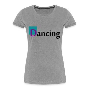 Danse Musique de danse - T-shirt bio Premium Femme - gris chiné - Devant - Mia (176cm)