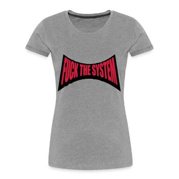 Punk fuck the system - Frauen Premium Bio T-Shirt - Grau meliert - Vorne - Mia (176cm)