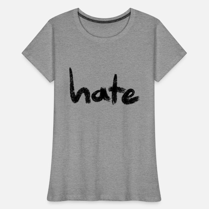 Hate Text Black Women's Premium Organic T-Shirt