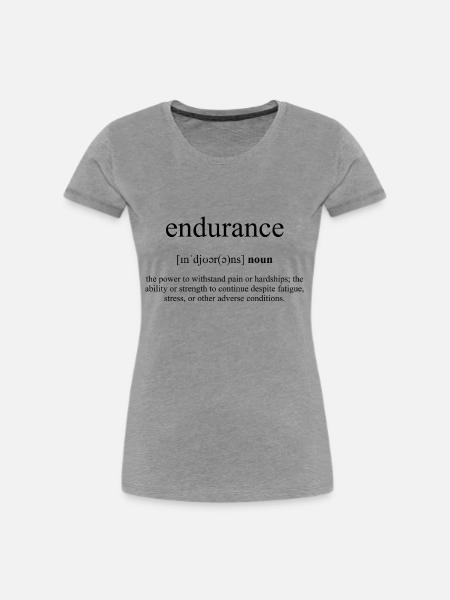 Endurance | Ausdauer Definition Dictionary - Frauen Premium Bio T-Shirt - Grau meliert