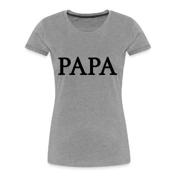 papa (1c) - T-shirt bio Premium Femme - gris chiné - Devant - Mia (176cm)