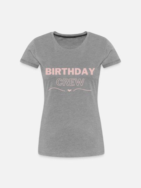 Birthday Crew - Frauen Premium Bio T-Shirt -