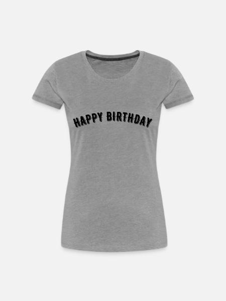 Happy Birthday - Frauen Premium Bio T-Shirt - Grau meliert