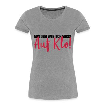 aus dem weg auf klo - Frauen Premium Bio T-Shirt - Grau meliert - Vorne - Mia (176cm)