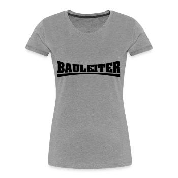bauleiter_schriftzug - Frauen Premium Bio T-Shirt - Grau meliert - Vorne - Mia (176cm)