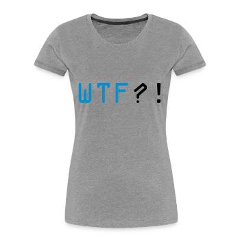 wtf - Frauen Premium Bio T-Shirt - Grau meliert - Vorne - Mia (176cm)