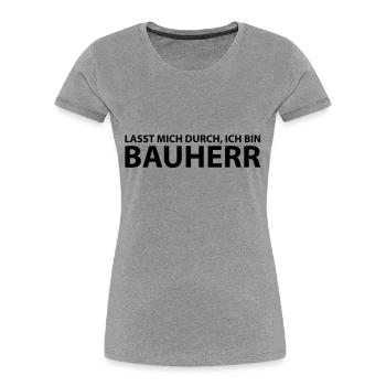bauherr - Frauen Premium Bio T-Shirt - Grau meliert - Vorne - Mia (176cm)