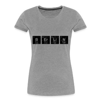 BERLIN ELEMENTE lustiges Geschenk Hauptstadt - Frauen Premium Bio T-Shirt - Grau meliert - Vorne - Mia (176cm)