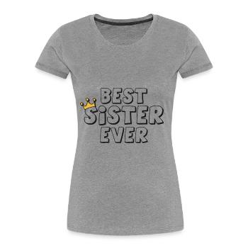 Meilleure sœur de tous les temps - T-shirt bio Premium Femme - gris chiné - Devant - Mia (176cm)