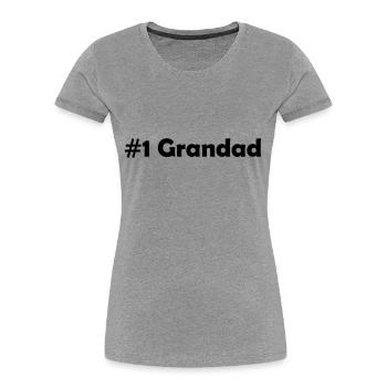 #1 grandad - Women's Premium Organic T-Shirt - heather grey - Front - Mia (176cm)