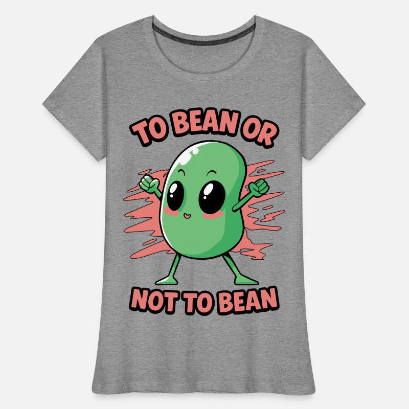 Bohne oder nicht Bohne Frauen Premium Bio T-Shirt