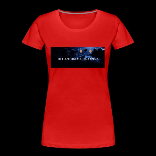 #PHANTOM #SQUAD #NSR Shirt - Frauen Premium Bio T-Shirt