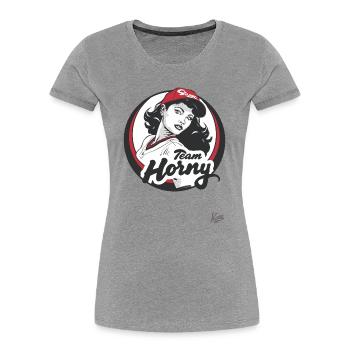 Team Horny baseball player - Women's Premium Organic T-Shirt - heather grey - Front - Mia (176cm)