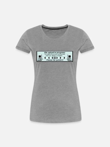 File upload in progress! - Computerspass - Frauen Premium Bio T-Shirt - Grau meliert