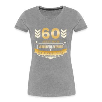 60. Geburtstag - Frauen Premium Bio T-Shirt - Grau meliert - Vorne - Mia (176cm)