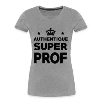Authentique Super Prof - T-shirt bio Premium Femme - gris chiné - Devant - Mia (176cm)