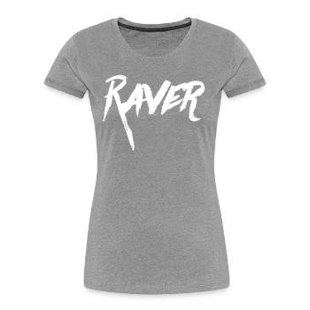 RAVER Rave/Party/Club/Festival Geschenk - Frauen Premium Bio T-Shirt - Grau meliert - Vorne - Mia (176cm)
