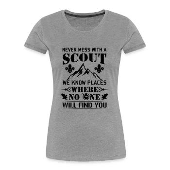Never mess with a Scout no one will find you - T-shirt bio Premium Femme - gris chiné - Devant - Mia (176cm)