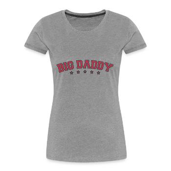 Father's day logo Big Daddy hero dad Vater - Women's Premium Organic T-Shirt - heather grey - Front - Mia (176cm)